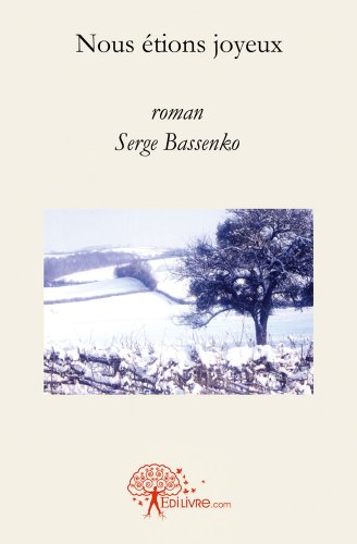 Nous étions joyeux