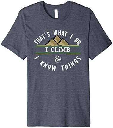 Mens That's What I Do I Climb Rock Climbing T Shirt Gift Idea Medium Heather Blue