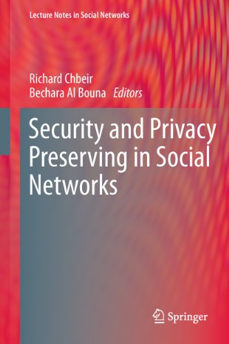 Security and Privacy Preserving in Social Networks (Lecture Notes in Social Networks)