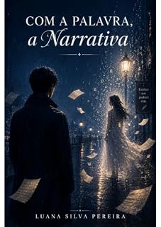 Livro Com a Palavra, a Narrativa