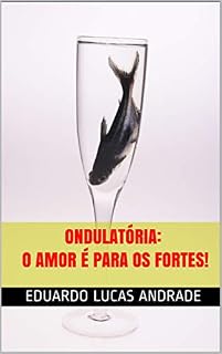Livro Ondulatória: o amor é para os fortes!