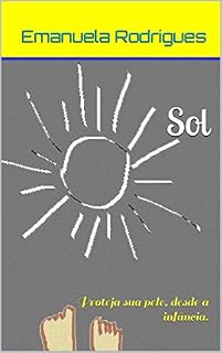 Livro Sol: Proteja sua pele, desde a infância.