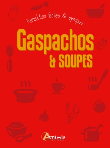 Gaspachos & soupes
