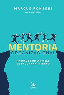 Livro Mentoria organizacional: Manual de implantação de programa interno
