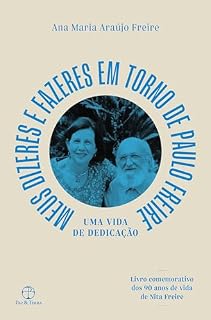 Livro Meu dizeres e fazeres em torno de Paulo Freire: Uma vida de dedicação