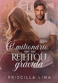 Livro O milionário que me rejeitou grávida