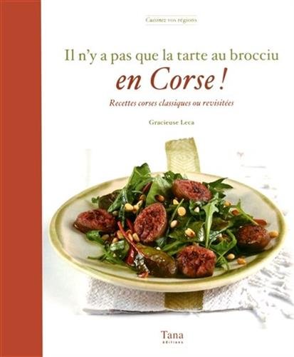 Il n'y a pas que la tarte au brocciu en Corse !