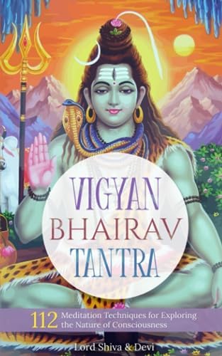 VIGYAN BHAIRAV TANTRA: The only Great book of Meditation
