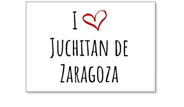 Mundus Souvenirs - Amo Juchitan de Zaragoza, Imán para Nevera ...