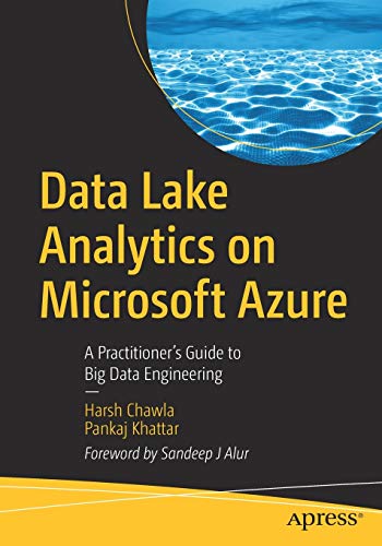 Data Lake Analytics on Microsoft Azure: A Practitioner's Guide to Big Data Engineering cover