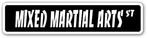 MIXED MARTIAL ARTS Street Sign Gift Mma Sport Fight Fighters Wrestling Training - Sticker Graphic - Auto, Wall, Laptop, Cell Sticker