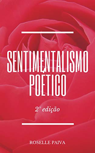 Sentimentalismo Poético - eBook, Resumo, Ler Online e PDF - por Paiva ...