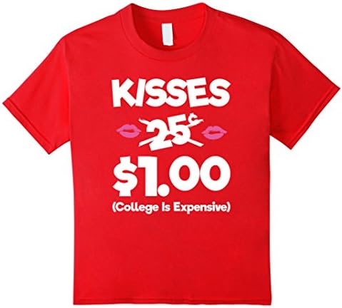 Kids Kisses 25 Cents - Funny Boys &amp; Girls Valentines Day TShirt 10 Red