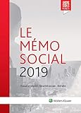 Le mémo social : Travail et emploi, Sécurite sociale, retraite by 