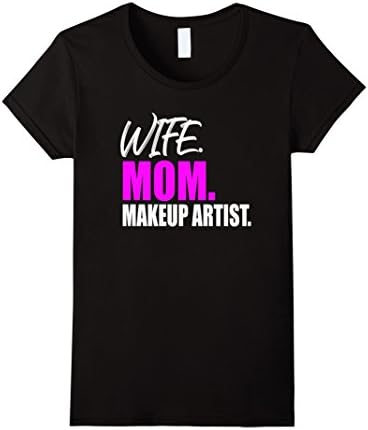 Womens Storecastle: Wife Mom Makeup Artist Funny Gift T-Shirt Medium Black