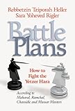 Battle Plans: How to Defeat the Yetzer Hara by 