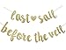 Last Sail Before The Veil Banner, Wedding, Engagement, Bridal Shower, Bachelorette Cruise Decorations (Gold)