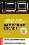 Réussir son investissement immobilier locatif (100 conseils de pros) (French Edition) by 