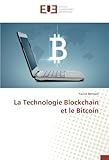 La Technologie Blockchain et le Bitcoin (French Edition)
