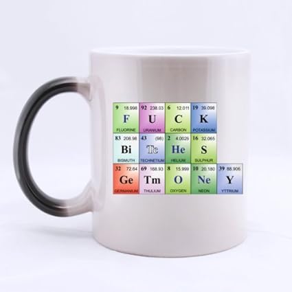 Ceramic Morphing Mug Funny Chemical Elements Design F U C K Bi Tc He S Ge Tm O Ne