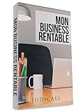 Image de Mon business rentable: Découvrez comment lancer une affaire rentable sur internet (French Edition)