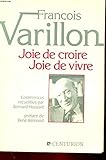 Joie de croire, joie de vivre: Conférences sur les points majeurs de la foi chrétienne (French E by 