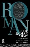 The Roman Army, 31 BC - AD 337: A Sourcebook (Routledge Sourcebooks for the Ancient World) by Brian Campbell