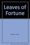 Front cover for the book Leaves of Fortune by Linda Barlow