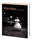 Vivian Maier: A Photographer Found