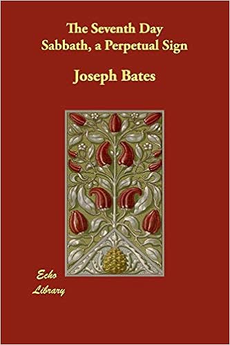 The Seventh Day Sabbath A Perpetual Sign Amazon De Bates Joseph Fremdsprachige Bucher