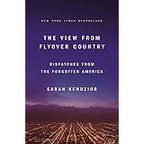 The View from Flyover Country: Dispatches from the Forgotten America