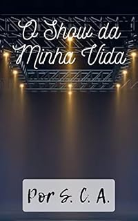 Livro O Show da Minha Vida
