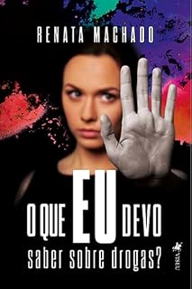 Livro O Que EU Devo Saber Sobre Drogas?
