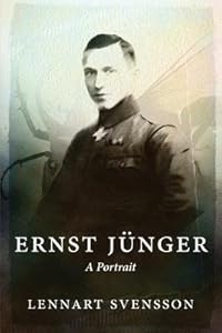 [(Ernst Junger - A Portrait)] [Author: Lennart Svensson] published on (September, 2014)