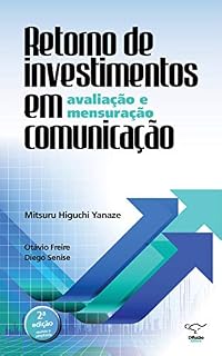 Livro Retorno de investimentos em comunicação: avaliação e mensuração: 2ª edição revista e ampliada