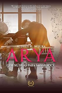Livro ARYA - Cem músicas para salvar você