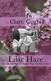 Lilac Haze: Love, loss, and what can happen if you dare to hope by 