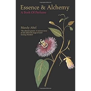 Essence and Alchemy: A Book of Perfume