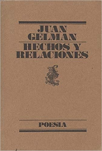 Hechos y relaciones : Gelman, Juan: Amazon.es: Libros