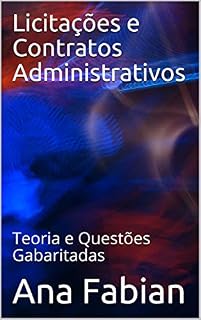 Livro Licitações e Contratos Administrativos: Teoria e Questões Gabaritadas