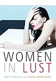 Women in Lust: Erotic Stories