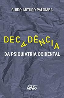 Livro Decadência da Psiquiatria Ocidental