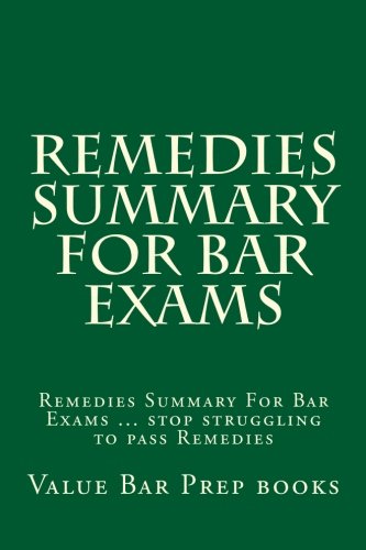 Remedies Summary For Bar Exams: Remedies Summary For Bar Exams ... stop struggling to pass Remedies