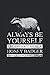 Honey Badger - Always Be Yourself: Dotted Bullet Notebook - Cute Animal Gift For Animal Lover