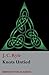 Knots Untied: Being plain statements on disputed points in Religion from the standpoint of an Evange by J. C. Ryle
