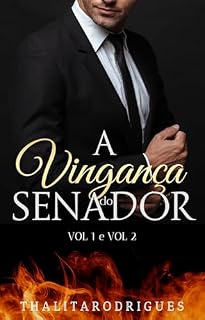 Livro A VINGANÇA DO SENADOR : LIVRO ÚNICO