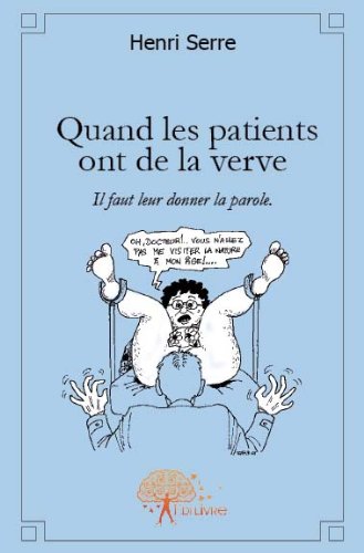 Quand les patients ont de la verve