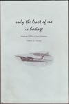 Only the Least of Me Is Hostage: Midwest POWs in Nazi Germany, Vol. 2: Airmen