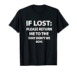 If Lost Please Return Me To The Why Don t We Boys t shirt