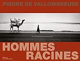 les hommes racines by 